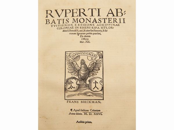Rupertus Tuitiensis : Ruperti abbatis monasterii Tuitiensis...  - Asta La Collezione Bucciarelli: libri antichi ed incunaboli - Associazione Nazionale - Case d'Asta italiane