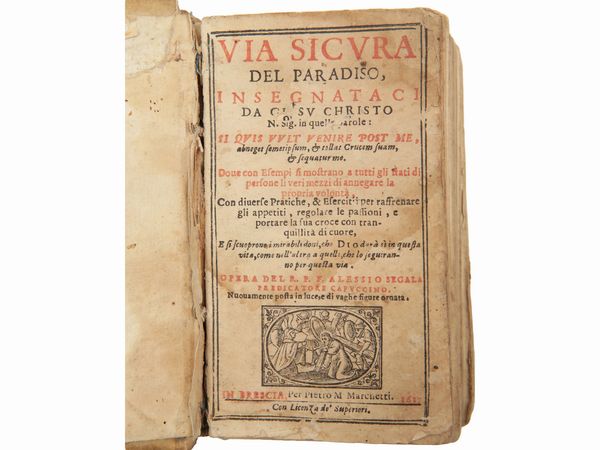 Alessio Segala : Via sicura del Paradiso  - Asta La Collezione Bucciarelli: libri antichi ed incunaboli - Associazione Nazionale - Case d'Asta italiane