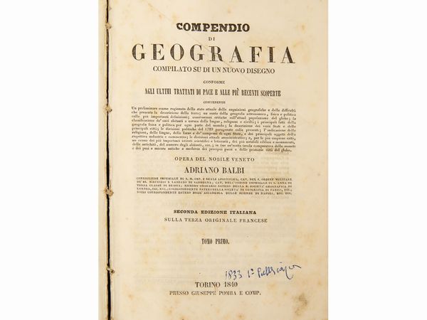 Adriano Balbi : Compendio di geografia  - Asta La Collezione Bucciarelli: libri antichi ed incunaboli - Associazione Nazionale - Case d'Asta italiane