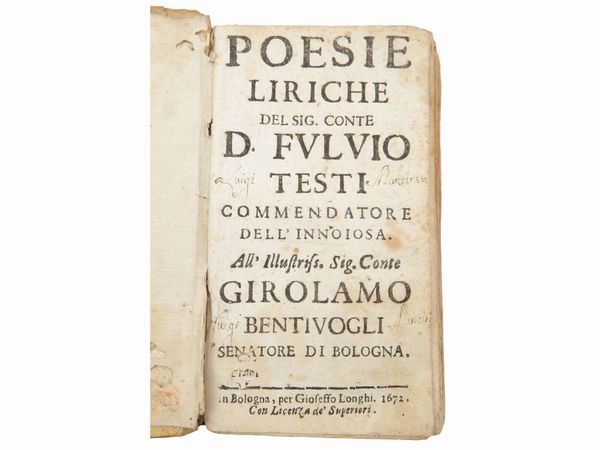 Fulvio Testi : Poesie liriche del sig. conte d. Fulvio Testi commendatore dell'Innoiosa  - Asta La Collezione Bucciarelli: libri antichi ed incunaboli - Associazione Nazionale - Case d'Asta italiane