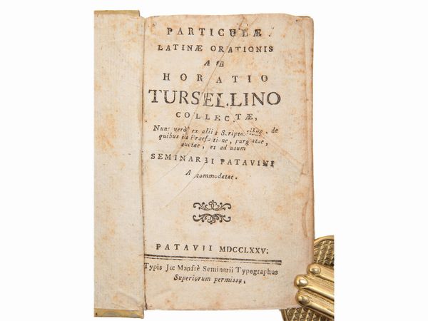 Orazio Torsellini : Particulae latinae orationis ab Horatio Tursellino collectae...  - Asta La Collezione Bucciarelli: libri antichi ed incunaboli - Associazione Nazionale - Case d'Asta italiane