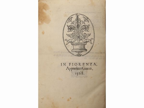 Giorgio Vasari : Le vite de' piu eccellenti pittori, scultori, e architettori... Primo Volume della Terza Parte  - Asta La Collezione Bucciarelli: libri antichi ed incunaboli - Associazione Nazionale - Case d'Asta italiane