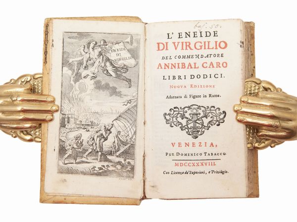 PUBLIUS VERGILIUS MARO : L'Eneide di Virgilio del commendatore Annibal Caro libri dodici  - Asta La Collezione Bucciarelli: libri antichi ed incunaboli - Associazione Nazionale - Case d'Asta italiane