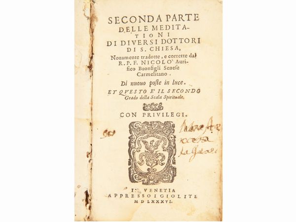 Niccolò Bonfigli : Seconda parte delle Meditationi di diversi dottori di S. Chiesa...  - Asta La Collezione Bucciarelli: libri antichi ed incunaboli - Associazione Nazionale - Case d'Asta italiane