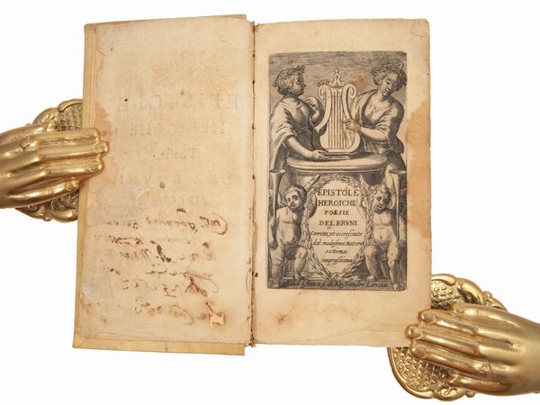 Antonio Bruni : Epistole heroiche poesie del Bruni corrette, et accresciute dal medesimo autore  - Asta La Collezione Bucciarelli: libri antichi ed incunaboli - Associazione Nazionale - Case d'Asta italiane
