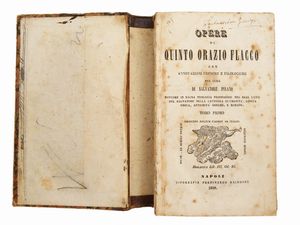 QUINTUS HORATIUS FLACCUS - Opere di Quinto Orazio Flacco: con annotazioni critiche e filologiche per cura di Salvatore Pisano