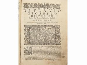 FLAVIUS IOSEPHUS : Delle Antichit, e Guerre Giudaiche  - Asta La Collezione Bucciarelli: libri antichi ed incunaboli - Associazione Nazionale - Case d'Asta italiane