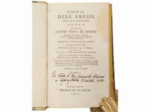 Alfonso Maria de' Liguori (santo) : Istoria dell'eresie colle loro confutazioni  - Asta La Collezione Bucciarelli: libri antichi ed incunaboli - Associazione Nazionale - Case d'Asta italiane