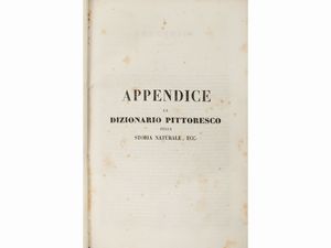 Ercole Marenesi : Dizionario pittoresco della storia naturale e delle manifatture  - Asta La Collezione Bucciarelli: libri antichi ed incunaboli - Associazione Nazionale - Case d'Asta italiane