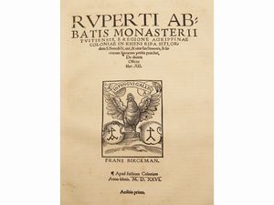 Rupertus Tuitiensis : Ruperti abbatis monasterii Tuitiensis...  - Asta La Collezione Bucciarelli: libri antichi ed incunaboli - Associazione Nazionale - Case d'Asta italiane