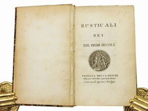 Rusticali dei tre primi secoli  - Asta La Collezione Bucciarelli: libri antichi ed incunaboli - Associazione Nazionale - Case d'Asta italiane