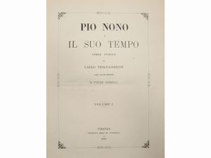 Carlo Tesi-Passerini - Pio nono e il suo tempo: opera storica