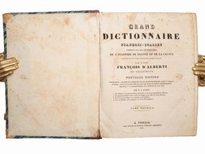 Francesco Alberti Di Villanova - Grand dictionnaire francais-italien compose sur les dictionnaires de l'Academie de France...