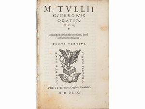 Cicero Marco Tullio - Orationum. Omnes post omnium editiones summa denuo vigilantia recognitarum
