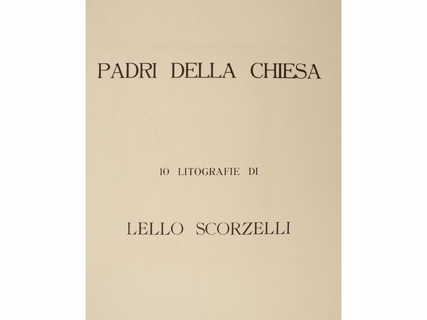 Lello Scorzelli : Padri della Chiesa: 10 litografie  - Asta La collezione Bucciarelli: dipinti, grafiche, edizioni d'artista - Associazione Nazionale - Case d'Asta italiane