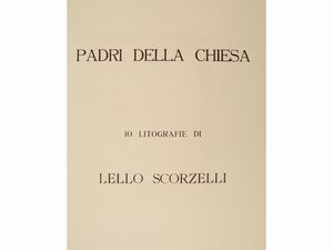 Lello Scorzelli : Padri della Chiesa: 10 litografie  - Asta La collezione Bucciarelli: dipinti, grafiche, edizioni d'artista - Associazione Nazionale - Case d'Asta italiane