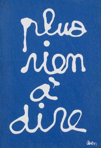 Ben Vautier - Plus rien � dire