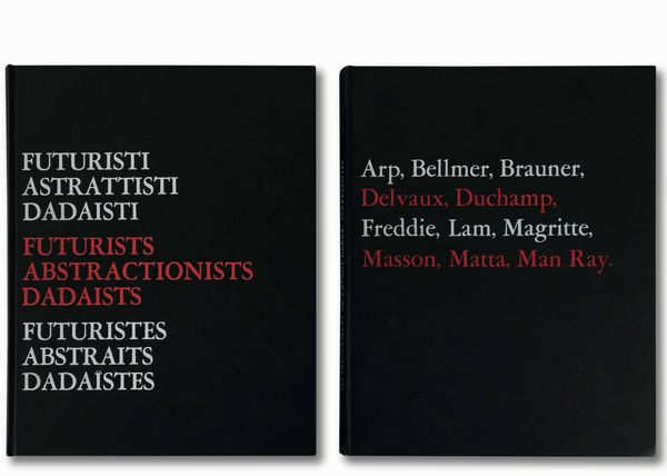 Futuristi Astrattisti Dadaisti<BR>Arp, Bellmer, Brauner, Delvaux, Duchamp, Freddie, Lam, Magritte, Masson, Matta, Man Ray  - Asta Arte Moderna e Contemporanea - Associazione Nazionale - Case d'Asta italiane