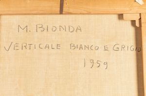 Mario Bionda : Verticale bianco e grigio  - Asta Arte Moderna e Contemporanea - Associazione Nazionale - Case d'Asta italiane