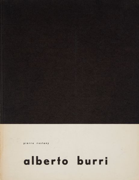 Pierre Restany. Alberto Burri. Con dedica autografa dell'artista.  - Asta Asta a Tempo - Libri d'Arte e da Collezione - Associazione Nazionale - Case d'Asta italiane