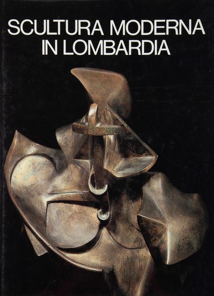 Giovanni Ansani, Luciano Caramel. Scultura moderna in Lombardia 1900 - 1950  - Asta Asta a Tempo - Libri d'Arte e da Collezione - Associazione Nazionale - Case d'Asta italiane