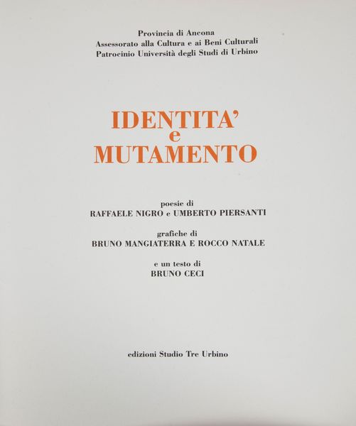 Bruno Mangiaterra - Rocco Natale. Raffaele Nigro - Umberto Piersanti. Identità e mutamento  - Asta Asta a Tempo - Libri d'Arte e da Collezione - Associazione Nazionale - Case d'Asta italiane