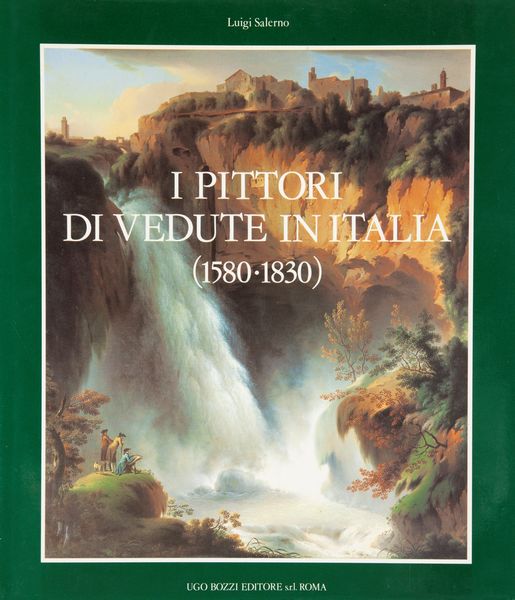 Luigi Salerno, I Pittori di vedute in Italia (1580-1830)  - Asta Asta a Tempo - Libri d'Arte e da Collezione - Associazione Nazionale - Case d'Asta italiane