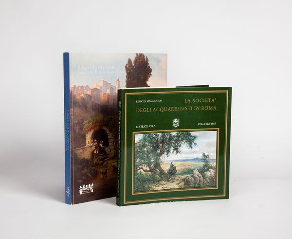 Renato Mammuccari. Roma e la sua campagna Immagini e testi del Grand Tour - Renato Mammuccari La Società degli acquarellisti a Roma  - Asta Asta a Tempo - Libri d'Arte e da Collezione - Associazione Nazionale - Case d'Asta italiane
