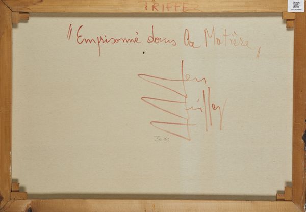 TRIFFEZ.  JEAN (1931 - 1983) : Emprisonn� dans la Mati�re.  - Asta Asta 394 | ARTE MODERNA E CONTEMPORANEA Virtuale - Associazione Nazionale - Case d'Asta italiane
