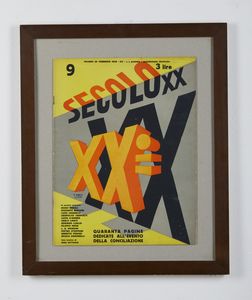 DEPERO FORTUNATO (1892 - 1960) : Secolo XX. Rivista originale completa.  - Asta Asta 394 | ARTE MODERNA E CONTEMPORANEA Virtuale - Associazione Nazionale - Case d'Asta italiane