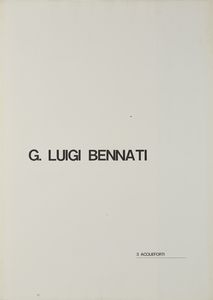 BENNATI LUIGI (n. 1929) : Cartella composta da n.3 fogli.  - Asta Asta 394 | ARTE MODERNA E CONTEMPORANEA Virtuale - Associazione Nazionale - Case d'Asta italiane