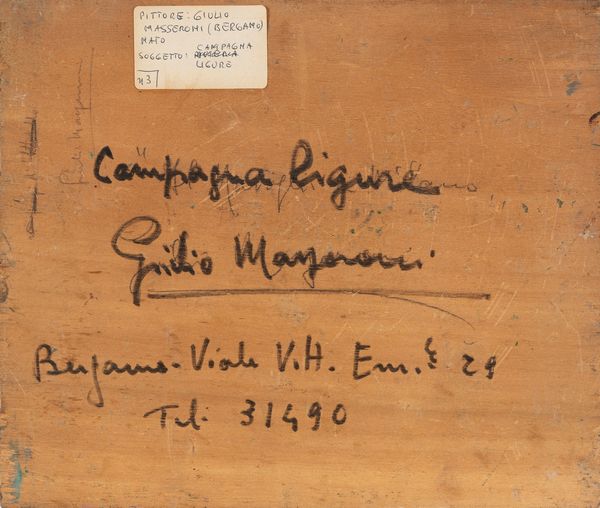 Giulio Masseroni : Dopo Seriate; Campagna ligure  - Asta Arte figurativa tra XIX e XX secolo - Associazione Nazionale - Case d'Asta italiane