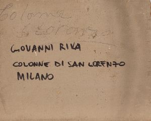 Giovanni Riva : Milano, le Colonne di San Lorenzo  - Asta Arte figurativa tra XIX e XX secolo - Associazione Nazionale - Case d'Asta italiane