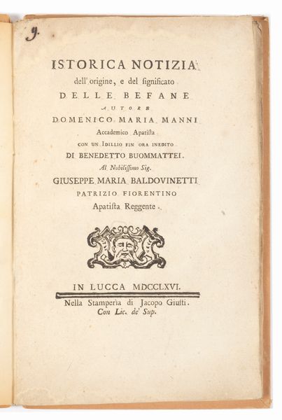 Manni, Domenico Maria : Istorica notizia dell'origine, e del significato delle Befane  - Asta Libri, Autografi e Stampe - Associazione Nazionale - Case d'Asta italiane
