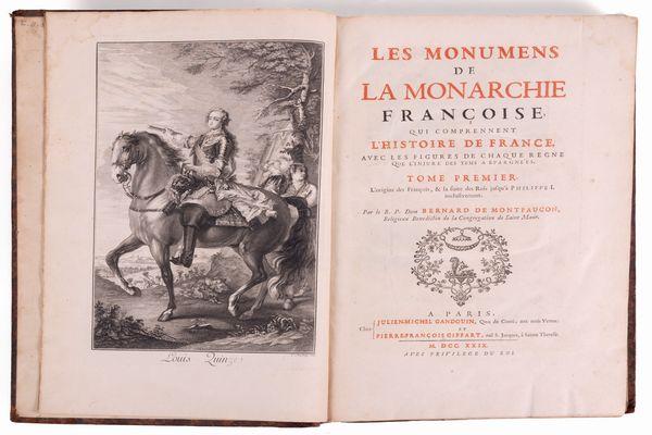 Bernard de Montfaucon : Les Monumens de la Monarchie Francoise  - Asta Libri, Autografi e Stampe - Associazione Nazionale - Case d'Asta italiane