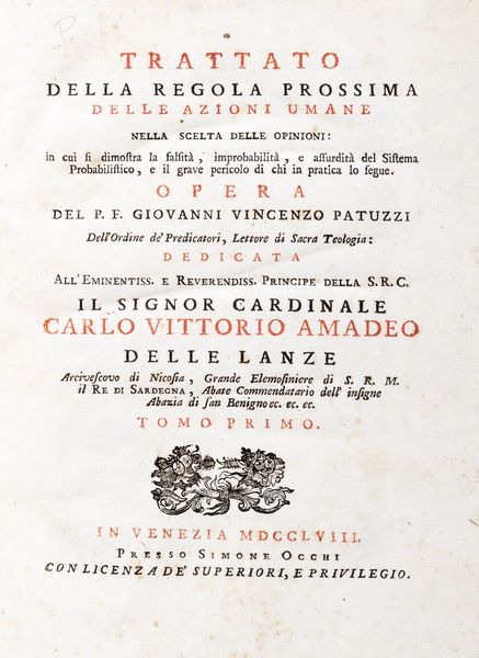 Giovanni Vincenzo Patuzzi : Trattato della regola prossima delle azioni umane  - Asta Libri, Autografi e Stampe - Associazione Nazionale - Case d'Asta italiane