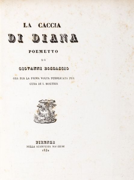 Boccaccio, Giovanni : La caccia di Diana. Poemetto  - Asta Libri, Autografi e Stampe - Associazione Nazionale - Case d'Asta italiane