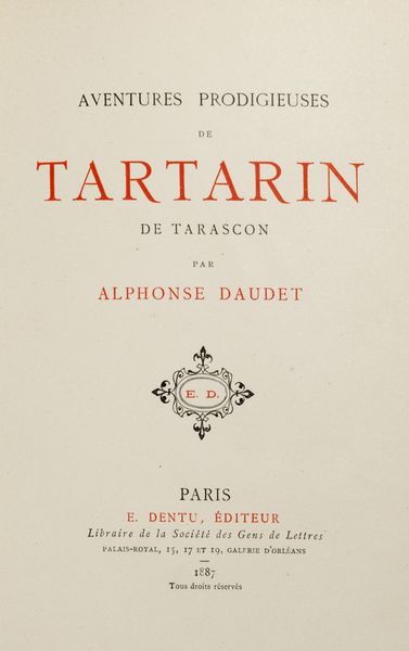 Daudet, Alphonse : Aventures prodigieuses de Tartarin de Tarascon  - Asta Libri, Autografi e Stampe - Associazione Nazionale - Case d'Asta italiane