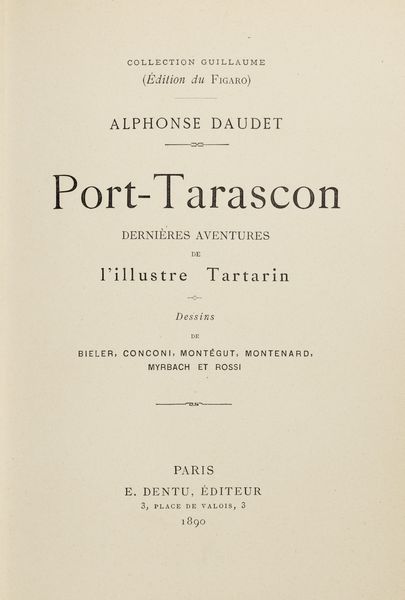 Daudet, Alphonse : Aventures prodigieuses de Tartarin de Tarascon  - Asta Libri, Autografi e Stampe - Associazione Nazionale - Case d'Asta italiane