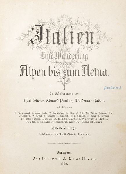 Italien Eine Wanderung von den Alpen bis zum Aetna  - Asta Libri, Autografi e Stampe - Associazione Nazionale - Case d'Asta italiane
