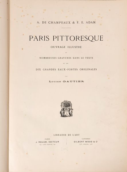 Paris Pittoresque  - Asta Libri, Autografi e Stampe - Associazione Nazionale - Case d'Asta italiane
