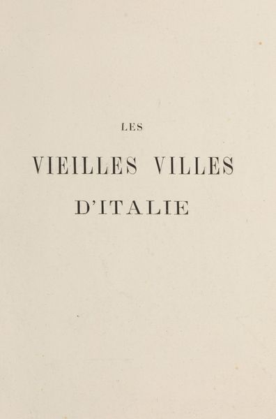Albert Robida : Les Vieilles Villes d'Italie  - Asta Libri, Autografi e Stampe - Associazione Nazionale - Case d'Asta italiane