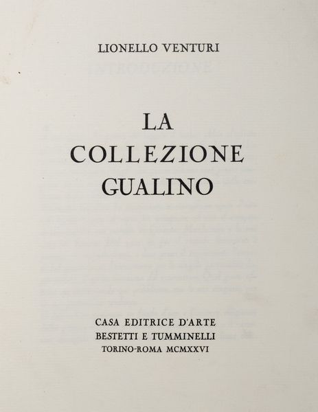 Lionello Venturi : La collezione Gualino  - Asta Libri, Autografi e Stampe - Associazione Nazionale - Case d'Asta italiane