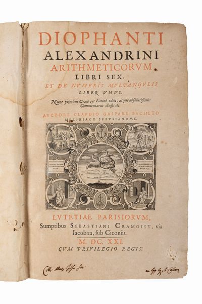 Diofanto di Alessandria : Arithmeticorum libri sex, et de numeris multangulis liber unus. Nunc primum Graece & Latine editi, atque commentariis illustrati. Auctore C. G. Bacheto.  - Asta Libri, Autografi e Stampe - Associazione Nazionale - Case d'Asta italiane