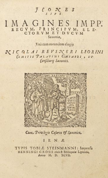 Nikolaus Reusner : Icones sive imagines Impp. Regum, Principum, Electorum et Ducum Saxoniae.  - Asta Libri, Autografi e Stampe - Associazione Nazionale - Case d'Asta italiane