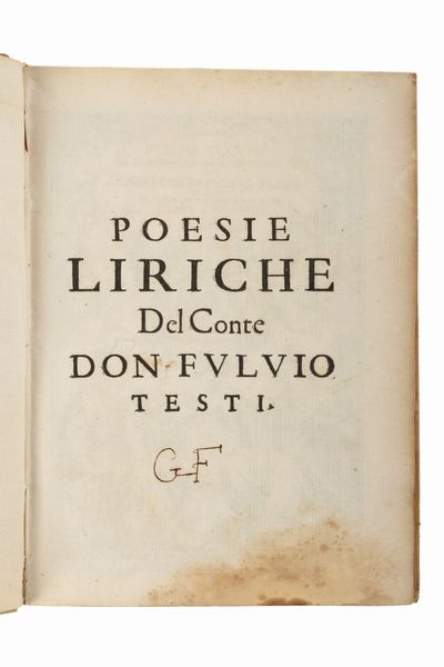 Fulvio Testi : Poesie liriche et Alcina tragedia opera nuova.  - Asta Libri, Autografi e Stampe - Associazione Nazionale - Case d'Asta italiane