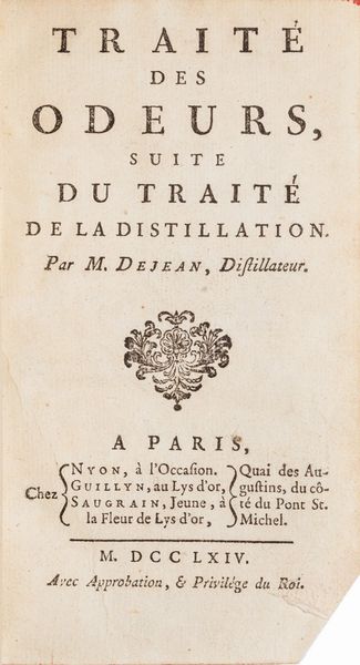 Déjean (De Antoine Hornot pseudonimo) : Traité des odeurs, suite du Traité de la distillation ...  - Asta Libri, Autografi e Stampe - Associazione Nazionale - Case d'Asta italiane
