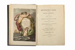 Samuel Ireland : Picturesque Views on the River Medway, from the Nore to the Vicinity of its Source in Sussex  - Asta Libri, Autografi e Stampe - Associazione Nazionale - Case d'Asta italiane