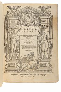 Verdizzotti, Giovanni Mario. : Cento favole morali de i piu illustri antichi, & moderni autori greci, & latini.  - Asta Libri, Autografi e Stampe - Associazione Nazionale - Case d'Asta italiane