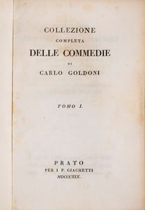 Carlo Goldoni : Collezione completa delle Commedie di Carlo Goldoni  - Asta Libri, Autografi e Stampe - Associazione Nazionale - Case d'Asta italiane
